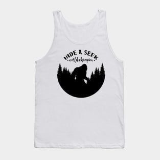 Bigfoot Hide And Seek World Champion Tank Top